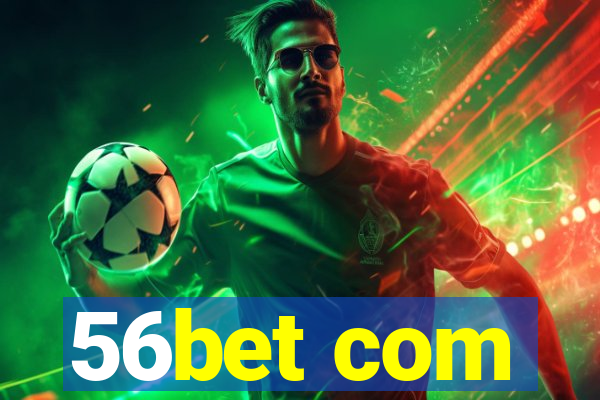 56bet com